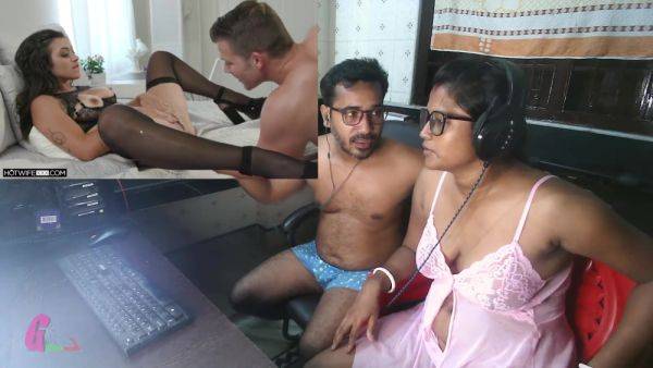 हद म परन रवय - Indian Desi Hot Wife Reactions Watching Porn - videomanysex.com - India on systemporn.com