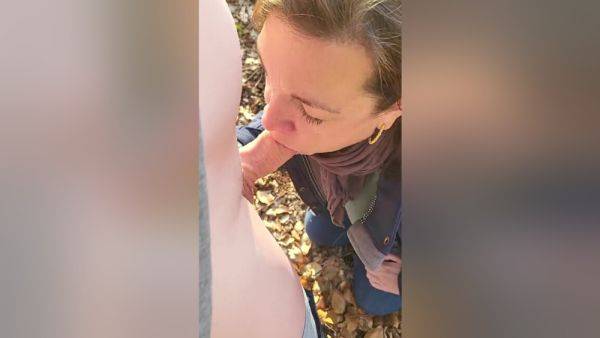 Berlin: Milf Sucks My Cock Out. She Blows And Blows. We Are In The Woods - videomanysex.com on systemporn.com