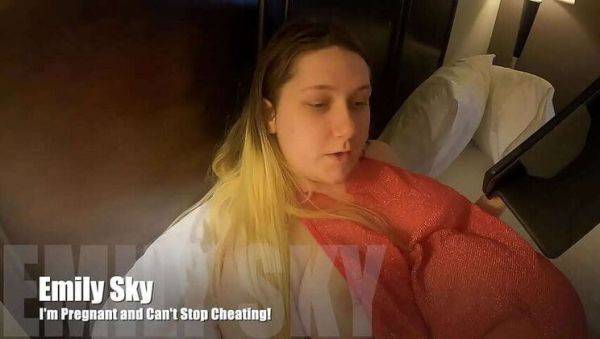 Pregnant and Can't Resist Cheating: An Emilyskyxxx Confession - veryfreeporn.com on systemporn.com