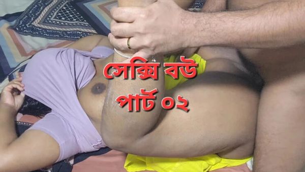 Bangladeshi Wife Blowjob & Hardcore Sex - Deshi Homemade Part 2 with Banglavabi02 - veryfreeporn.com - Bangladesh on systemporn.com