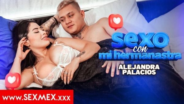 Sex With My Stepsister . Alejandra Palacios - videomanysex.com on systemporn.com