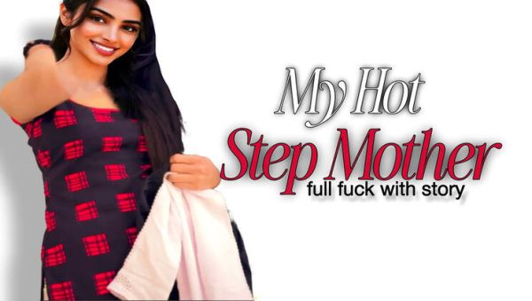Desifilmy45's Hot Step Mom Fucks Hard in Hindi Story Movie XXX - veryfreeporn.com - India on systemporn.com