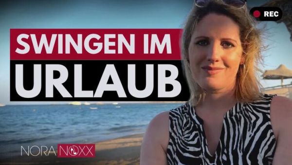 Nora Noxx's Swinger Vacation Tips for Hot Mature Fun - porntry.com - Germany on systemporn.com